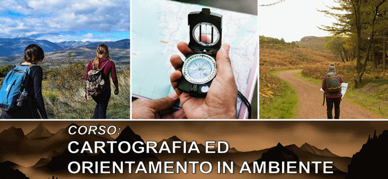 Cartografia ed Orientamento in Ambiente, corso in collaborazione con Avventura Trekking