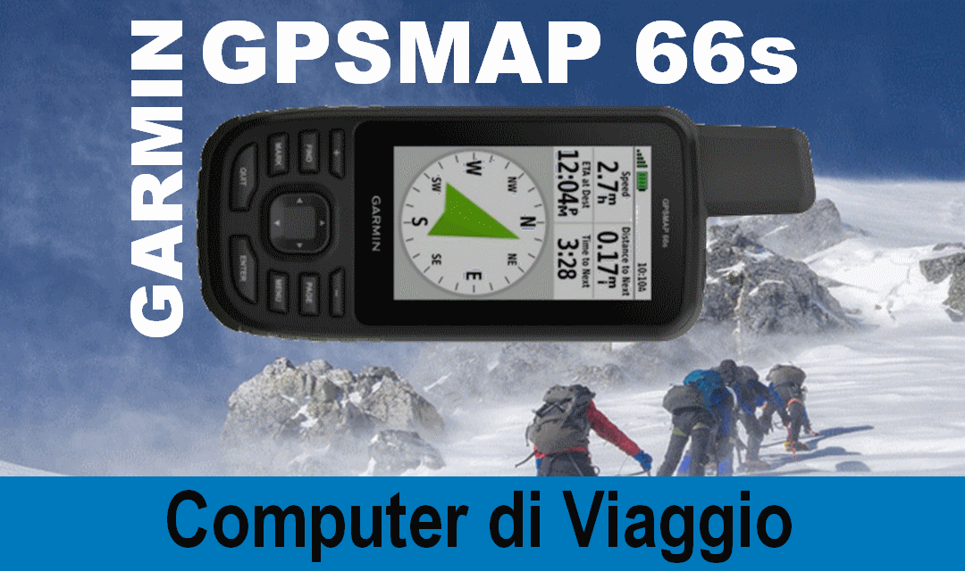 Gpsmap 66s, il computer di viaggio